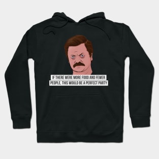 Ron Swanson - Perfect Party Hoodie